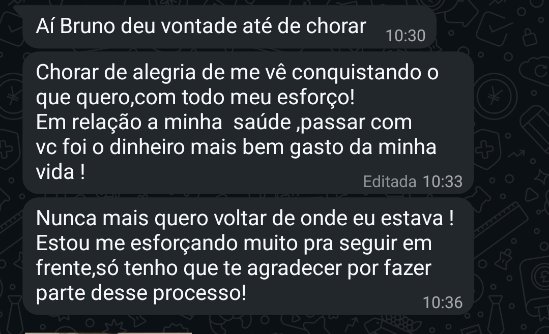 Mensagem de paciente emocionada dizendo que o acompanhamento foi o dinheiro mais bem gasto da vida